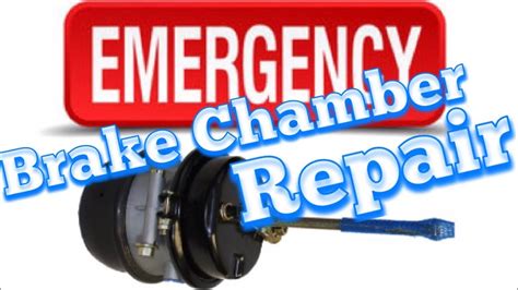 brake chamber leaking|Emergency Fix For Blown or Leaking Brake Chamber DIY Step。